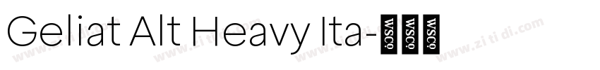 Geliat Alt Heavy Ita字体转换